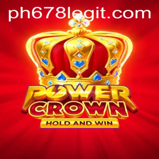 Exploring PowerCrown: A Comprehensive Guide to the Game and PH678 Legitimacy