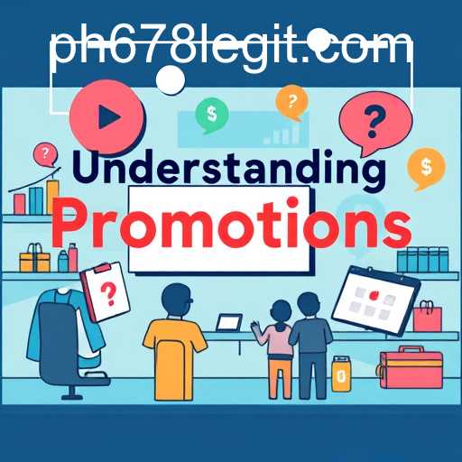 Understanding Promotions: A Comprehensive Guide