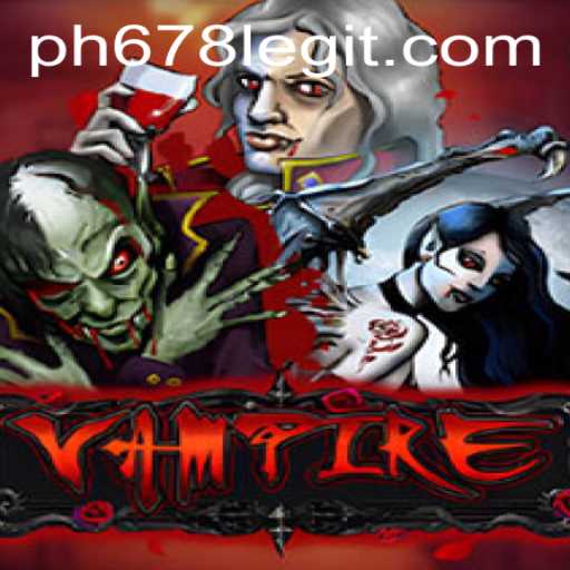 Exploring the Vampire Game and Unveiling the Legitimacy of PH678